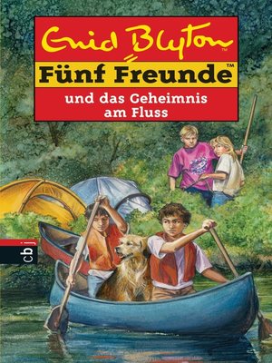 cover image of Fünf Freunde und das Geheimnis am Fluss